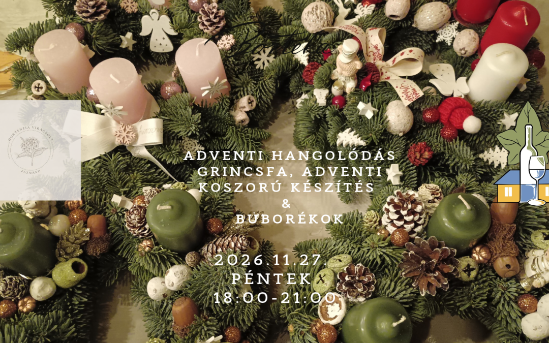 Adventi hangolódás // Grincsfa, adventi koszorú készítés & buborékok